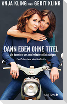 Dann eben ohne Titel... Wir konnten uns mal wieder nicht einigen