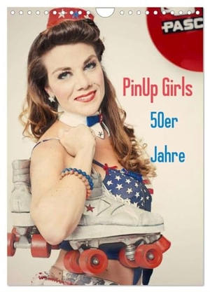 Productions, Grandma. PinUp Girls 50er Jahre (Wandkalender 2024 DIN A4 hoch), CALVENDO Monatskalender - 12 tolle Motive für PinUp Fans. Calvendo Verlag, 2023.