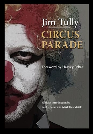 Tully. Circus Parade. Kent State University Press, 2009.