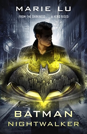 Lu, Marie. Batman - Nightwalker (DC Icons series). Vintage Classics, 2018.