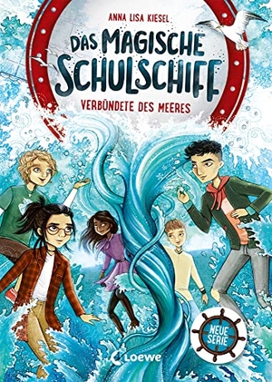 Kiesel, Anna Lisa. Das magische Schulschiff (Band 1) - Verbündete des Meeres - Sei dabei, wenn das magische Schulschiff in See sticht! - Das Kinderbuch-Highlight ab 8 Jahren. Loewe Verlag GmbH, 2023.