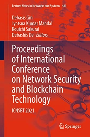 Giri, Debasis / Debashis De et al (Hrsg.). Proceedings of International Conference on Network Security and Blockchain Technology - ICNSBT 2021. Springer Nature Singapore, 2022.