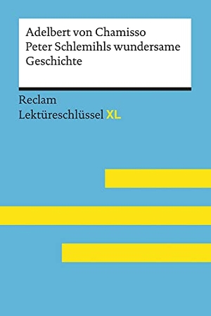 Pütz, Wolfgang. Peter Schlemihls wundersame Geschichte von Adelbert von Chamisso: Lektüreschlüssel mit Inhaltsangabe, Interpretation, Prüfungsaufgaben mit Lösungen, Lernglossar. (Reclam Lektüreschlüssel XL). Reclam Philipp Jun., 2020.