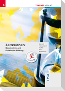 Zeitzeichen - Geschichte und Politische Bildung 2 FW