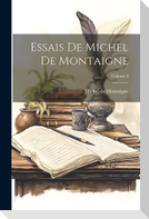 Essais De Michel De Montaigne; Volume 3