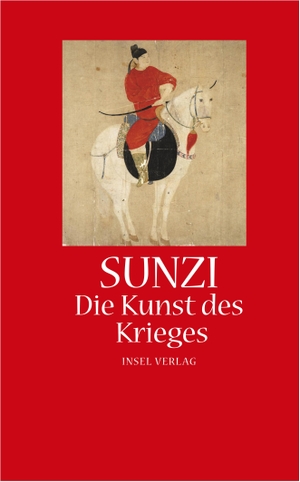 Sunzi. Die Kunst des Krieges. Insel Verlag GmbH, 2009.