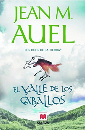 Auel, Jean M.. Los hijos de la tierra. El valle de los caballos. Maeva Ediciones, 2011.