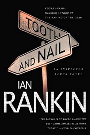 Rankin, Ian. Tooth and Nail. St. Martin's Press, 2008.