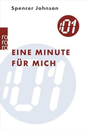 Johnson, Spencer. Eine Minute für mich. Rowohlt Taschenbuch, 2002.
