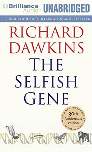 Dawkins, Richard. The Selfish Gene. Audio Holdings, 2011.