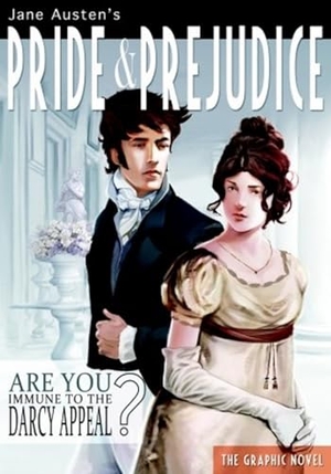 Austen, Jane. Pride and Prejudice. Graphic Novel. Random House LLC US, 2013.