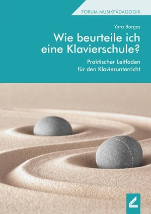 Borges, Yara. Wie beurteile ich eine Klavierschule? - Praktischer Leitfaden für den Klavierunterricht. Hollitzer Wissenschaftsv., 2020.