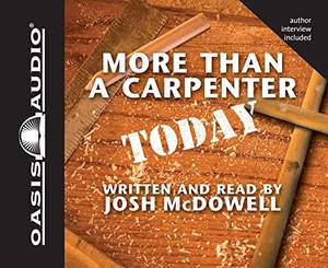 Mcdowell, Josh. More Than a Carpenter Today. Oasis Audio, 2006.