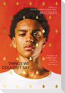 Things We Couldn't Say
