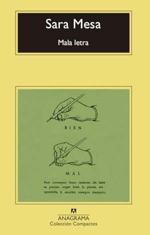 Mesa, Sara. Mala Letra -V2*. Anagrama, 2020.