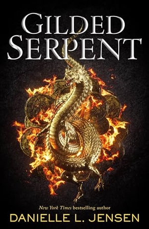 Jensen, Danielle L.. Gilded Serpent. St. Martins Press, 2022.