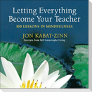 Letting Everything Become Your Teacher