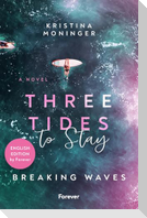 Three Tides to Stay: English Edition