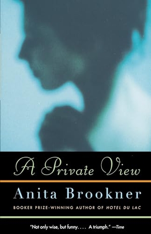 Brookner, Anita. A Private View. Penguin Random House LLC, 1996.