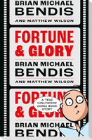 Fortune and Glory Volume 1