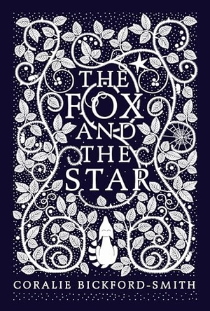 Bickford-Smith, Coralie. Fox and the Star. Penguin Publishing Group, 2015.