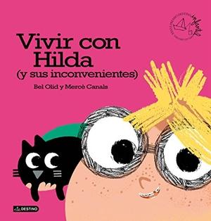 Olid, Bel / Mercè Canals. Vivir con Hilda (y sus inconvenientes). Editorial Planeta, S.A., 2017.