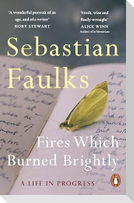 Fires Which Burned Brightly