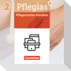 Pflegias - Generalistische Pflegeausbildung: Band 2 - Pflegerisches Handeln - Fachbuch