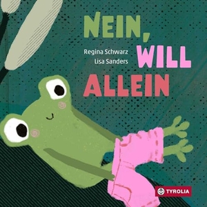Schwarz, Regina. Nein, will allein - Das farbenfrohe Pappbilderbuch über das Selber-Wollen und Alleine-Schaffen. Das farbenfrohe Pappbilderbuch über das Selber-Wollen und Alleine-Schaffen. Tyrolia Verlagsanstalt Gm, 2026.