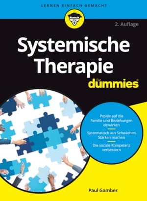 Gamber, Paul. Systemische Therapie für Dummies. Wiley-VCH GmbH, 2018.
