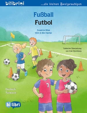 Böse, Susanne. Fußball (Deutsch-Türkisch) - Zweisprachiges Kinderbuch. bilibri, 2026.