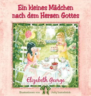 George, Elizabeth. Ein kleines Mädchen nach dem Herzen Gottes. Missionswerk Voice of Hop, 2026.