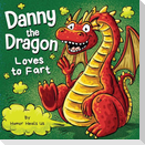 Danny the Dragon Loves to Fart