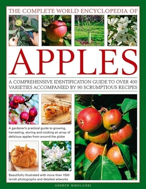Mikolajski, Andrew. The Complete World Encyclopedia of Apples. Anness Publishing, 2017.