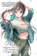 Alya Sometimes Hides Her Feelings in Russian, Vol. 3 (Manga)