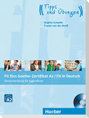 Fit fürs Goethe-Zertifikat A2 / Fit in Deutsch. Lehrbuch mit Audio-CD