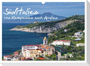 Süditalien - Von Kampanien nach Apulien (Wandkalender 2025 DIN A3 quer), CALVENDO Monatskalender