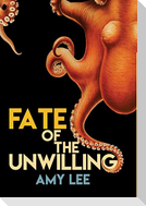Fate of the Unwilling