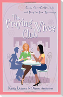 The Praying Wives Club