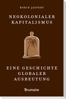 Neokolonialer Kapitalismus