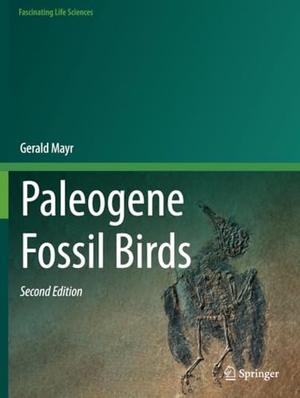 Mayr, Gerald. Paleogene Fossil Birds. Springer International Publishing, 2023.