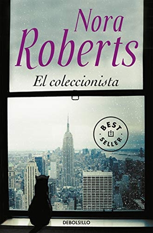 Roberts, Nora. El coleccionista. Punto de Lectura, 2016.