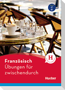 Französisch - Übungen für zwischendurch