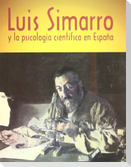 Luis Simarro y la psicología científica en España : cien años de la cátedra de psicología experimental