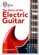 The Story of the Electric Guitar