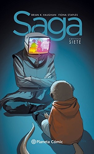 Vaughan, Brian K. / Fiona Staples. Saga 7. Planeta DeAgostini, 2017.
