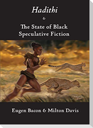 Hadithi & The State of Black Speculative Fiction