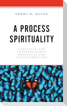 A Process Spirituality