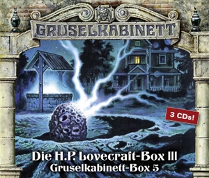 Lovecraft, H. P.. Gruselkabinett-Box 5 - Berge des Wahnsinns (2 CDs) / Die Farbe aus dem All (1 CD). Die H.P. Lovecraft-Box III. Lübbe Audio, 2017.