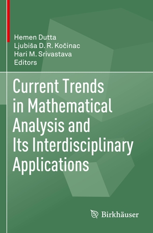 Dutta, Hemen / Hari M. Srivastava et al (Hrsg.). Current Trends in Mathematical Analysis and Its Interdisciplinary Applications. Springer International Publishing, 2020.